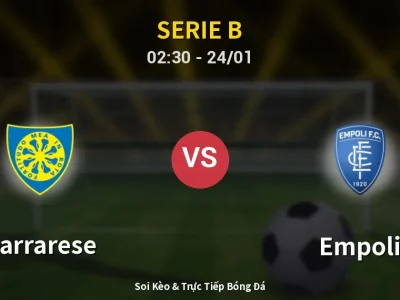 Kết Quả: Carrarese 3-0 Empoli – Highlight & Bàn Thắng | Serie B