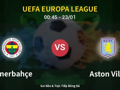 Kết Quả: Fenerbahçe 0-1 Aston Villa – Highlight & Bàn Thắng | UEFA Europa League