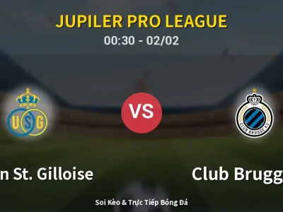Kết Quả: Union St. Gilloise 1-0 Club Brugge KV – Highlight & Bàn Thắng | Jupiler Pro League