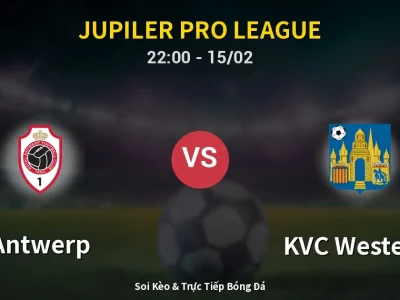 🔴 Trực Tiếp: Antwerp 0-1 KVC Westerlo – Link Xem Jupiler Pro League (Full HD)
