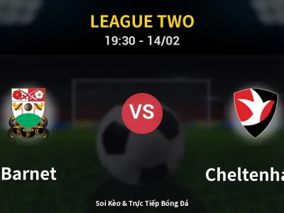 🔴 Trực Tiếp: Barnet 0-0 Cheltenham – Link Xem League Two (Full HD)