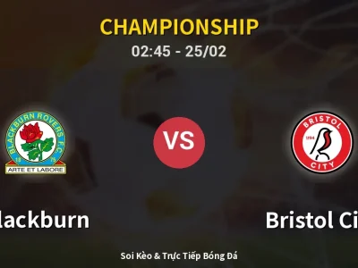 Kết Quả: Blackburn 1-2 Bristol City – Highlight & Bàn Thắng | Championship