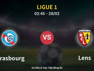 Kết Quả: Strasbourg 1-1 Lens – Highlight & Bàn Thắng | Ligue 1