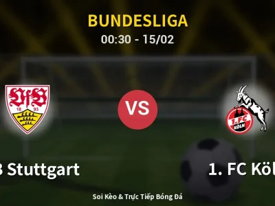 Kết Quả: VfB Stuttgart 3-1 1. FC Köln – Highlight & Bàn Thắng | Bundesliga
