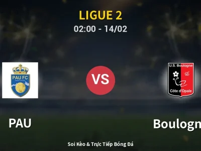 Kết Quả: PAU 1-2 Boulogne – Highlight & Bàn Thắng | Ligue 2