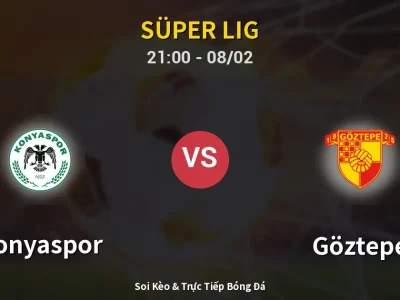 🔴 Trực Tiếp: Konyaspor 0-0 Göztepe – Link Xem Süper Lig (Full HD)