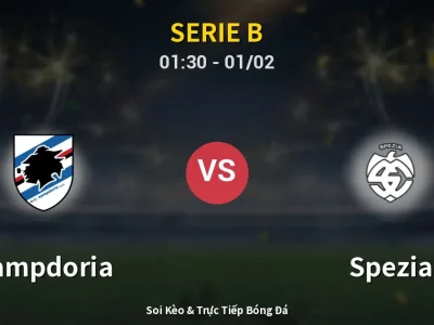 Kết Quả: Sampdoria 1-0 Spezia – Highlight & Bàn Thắng | Serie B
