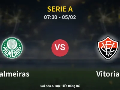 Kết Quả: Palmeiras 5-1 Vitoria – Highlight & Bàn Thắng | Serie A