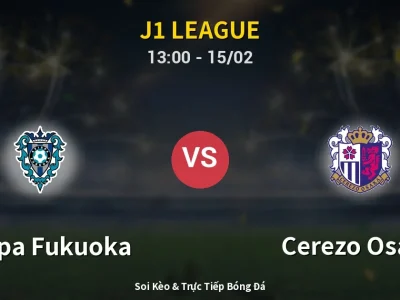 Kết Quả: Avispa Fukuoka 0-2 Cerezo Osaka – Highlight & Bàn Thắng | J1 League