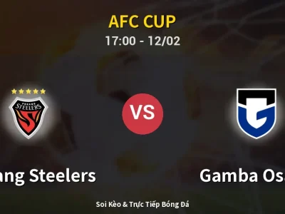 Kết Quả: Pohang Steelers 1-1 Gamba Osaka – Highlight & Bàn Thắng | AFC Cup