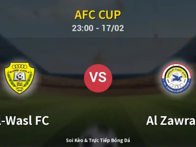 Soi Kèo Al-Wasl FC vs Al Zawra’a – 23:00 17/02 | Nhận Định, Dự Đoán Tỷ Số