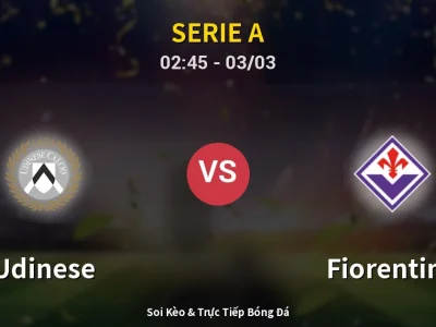Kết Quả: Udinese 3-0 Fiorentina – Highlight & Bàn Thắng | Serie A