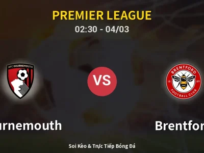 Kết Quả: Bournemouth 0-0 Brentford – Highlight & Bàn Thắng | Premier League