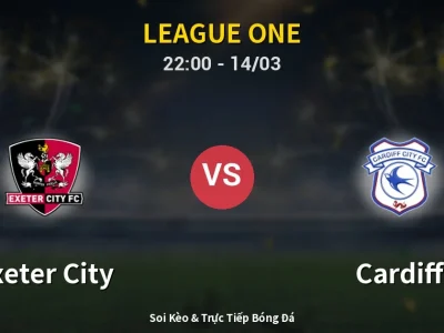 🔴 Trực Tiếp: Exeter City 0-0 Cardiff – Link Xem League One (Full HD)