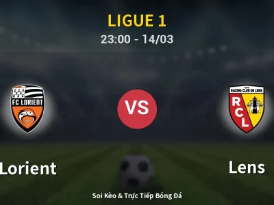 Soi Kèo Lorient vs Lens – 23:00 14/03 | Nhận Định, Dự Đoán Tỷ Số