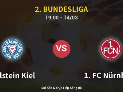 Soi Kèo Holstein Kiel vs 1. FC Nürnberg – 19:00 14/03 | Nhận Định, Dự Đoán Tỷ Số