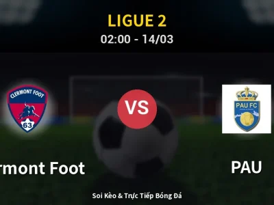 Kết Quả: Clermont Foot 0-1 PAU – Highlight & Bàn Thắng | Ligue 2