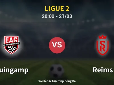 Soi Kèo Guingamp vs Reims – 20:00 21/03 | Nhận Định, Dự Đoán Tỷ Số