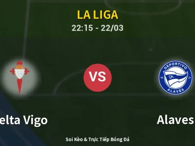 Soi Kèo Celta Vigo vs Alaves – 22:15 22/03 | Nhận Định, Dự Đoán Tỷ Số
