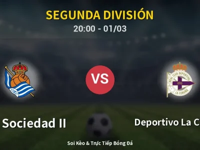 Kết Quả: Real Sociedad II 2-3 Deportivo La Coruna – Highlight & Bàn Thắng | Segunda División
