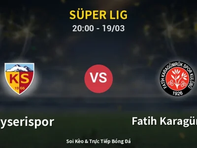 🔴 Trực Tiếp: Kayserispor 0-0 Fatih Karagümrük – Link Xem Süper Lig (Full HD)