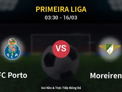 Kết Quả: FC Porto 3-0 Moreirense – Highlight & Bàn Thắng | Primeira Liga