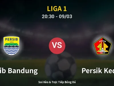 Kết Quả: Persib Bandung 3-0 Persik Kediri – Highlight & Bàn Thắng | Liga 1