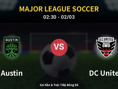 Kết Quả: Austin 1-0 DC United – Highlight & Bàn Thắng | Major League Soccer