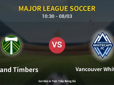 Kết Quả: Portland Timbers 1-4 Vancouver Whitecaps – Highlight & Bàn Thắng | Major League Soccer