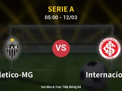 Kết Quả: Atletico-MG 1-0 Internacional – Highlight & Bàn Thắng | Serie A