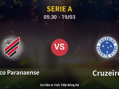 🔴 Trực Tiếp: Atletico Paranaense 2-0 Cruzeiro – Link Xem Serie A (Full HD)