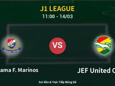Kết Quả: Yokohama F. Marinos 2-0 JEF United Chiba – Highlight & Bàn Thắng | J1 League