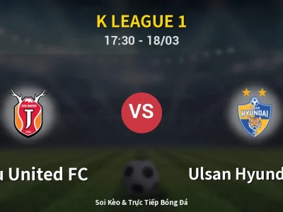 Kết Quả: Jeju United FC 0-2 Ulsan Hyundai FC – Highlight & Bàn Thắng | K League 1