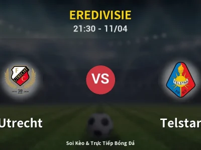 Soi Kèo Utrecht vs Telstar – 21:30 11/04 | Nhận Định, Dự Đoán Tỷ Số