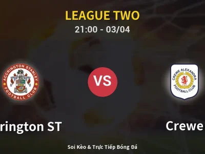 🔴 Trực Tiếp: Accrington ST 2-0 Crewe – Link Xem League Two (Full HD)