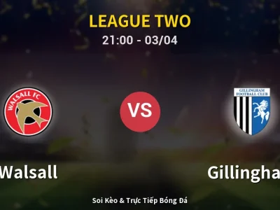 🔴 Trực Tiếp: Walsall 2-2 Gillingham – Link Xem League Two (Full HD)