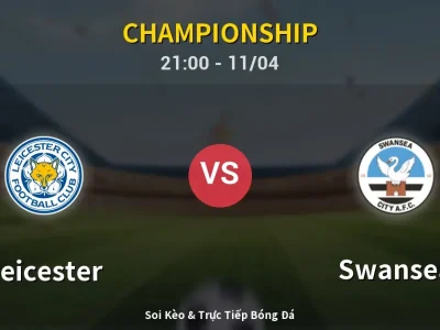 Soi Kèo Leicester vs Swansea – 21:00 11/04 | Nhận Định, Dự Đoán Tỷ Số