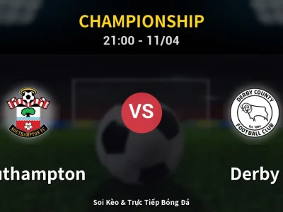 Soi Kèo Southampton vs Derby – 21:00 11/04 | Nhận Định, Dự Đoán Tỷ Số