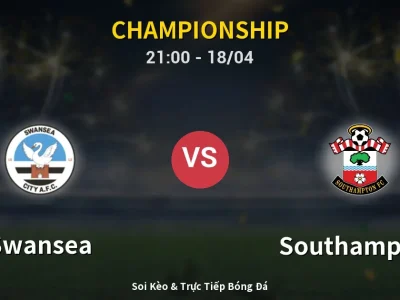 Soi Kèo Swansea vs Southampton – 21:00 18/04 | Nhận Định, Dự Đoán Tỷ Số