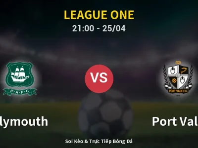 Soi Kèo Plymouth vs Port Vale – 21:00 25/04 | Nhận Định, Dự Đoán Tỷ Số