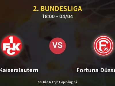 Soi Kèo 1. FC Kaiserslautern vs Fortuna Düsseldorf – 18:00 04/04 | Nhận Định, Dự Đoán Tỷ Số
