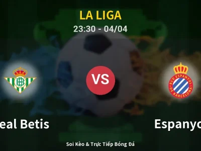 Soi Kèo Real Betis vs Espanyol – 23:30 04/04 | Nhận Định, Dự Đoán Tỷ Số