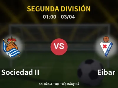 Kết Quả: Real Sociedad II 0-1 Eibar – Highlight & Bàn Thắng | Segunda División