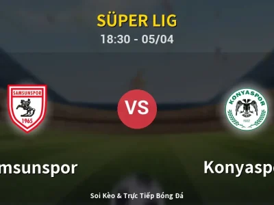 Soi Kèo Samsunspor vs Konyaspor – 18:30 05/04 | Nhận Định, Dự Đoán Tỷ Số