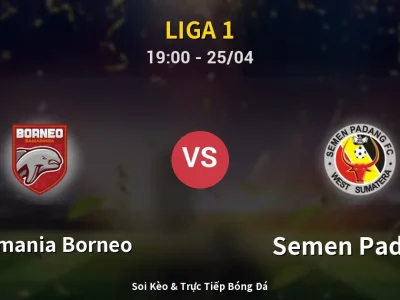 Soi Kèo Pusamania Borneo vs Semen Padang – 19:00 25/04 | Nhận Định, Dự Đoán Tỷ Số