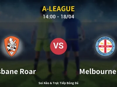 Kết Quả: Brisbane Roar 2-3 Melbourne City – Highlight & Bàn Thắng | A-League