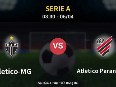 Kết Quả: Atletico-MG 2-1 Atletico Paranaense – Highlight & Bàn Thắng | Serie A