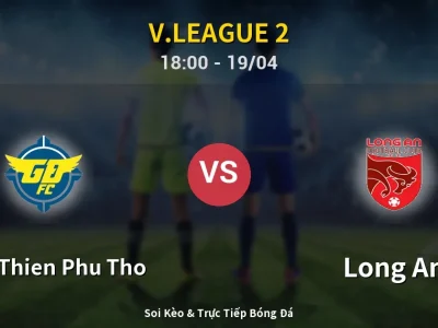 Kết Quả: Xuan Thien Phu Tho 4-0 Long An – Highlight & Bàn Thắng | V.League 2