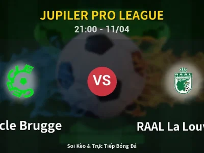 Soi Kèo Cercle Brugge vs RAAL La Louvière – 21:00 11/04 | Nhận Định, Dự Đoán Tỷ Số
