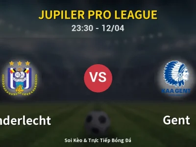Soi Kèo Anderlecht vs Gent – 23:30 12/04 | Nhận Định, Dự Đoán Tỷ Số